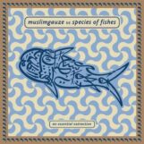 Muslimgauze vs. Species Of Fishes: Muslimgauze vs. Species Of Fishes — an essential extraction [2x12"]