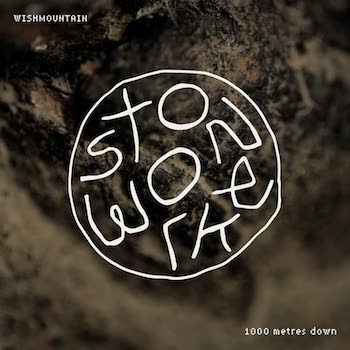 Wishmountain: Stonework: 1000 Metres Down [LP]