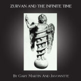 Martin & Javonntte, Gary: Zurvan And The Infinite Time [12"]