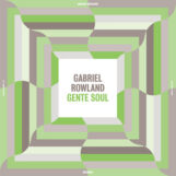 Rowland, Gabriel: Gente Soul [LP]