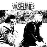 Vaselines, The: The Way Of The Vaselines: A Complete History — édition 'Loser' [2xLP, vinyle coloré]