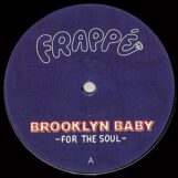 Brooklyn Baby: For The Soul [12"]