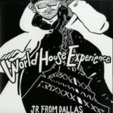 JR From Dallas: World House Experience [2xLP]