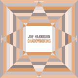 Harrison, Joe: Shadowboxing [LP]
