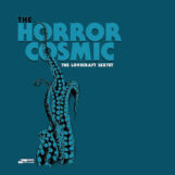 Lovecraft Sextet, The: The Horror Cosmic [LP, vinyle cyan foncé]