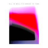 All Is Well: A Break In Time [LP]