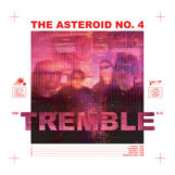 Asteroid No. 4, The: Tremble [CDEP]