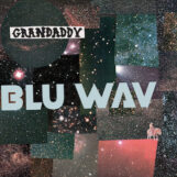 Grandaddy: Blu Wav [LP, vinyle coloré]