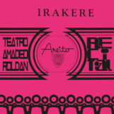 Grupo Irakere: Teatro Amadeo Roldan Recita [CD]