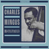 Mingus, Charles: Incarnations [LP 180g]