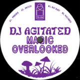 DJ AGITATED: Magic Overlooked [12"]