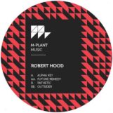Hood, Robert: Alpha Key EP [12"]