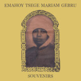 Gebru, Emahoy Tsege Mariam: Souvenirs [CD]