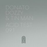 Dozzy & Tin Man, Donato: Acid Test 09.1 [12"]