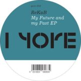 RekaB: My Future and my Past EP [12"]