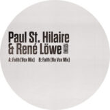 St. Hilaire & René Löwe, Paul: Faith [12"]