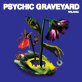 Psychic Graveyard: Wilting [LP]