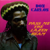 Carlos, Don: Pass Me The Lazer Beam [LP]