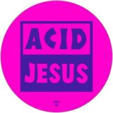 Acid Jesus: Radium [12"]