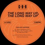 Toolate Groove / Bass Toast: The Long Way Up [12"]