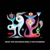 Bonnie Prince Billy, Nathan Salsburg & Tyler Trott: Hear The Children Sing The Evidence [LP]