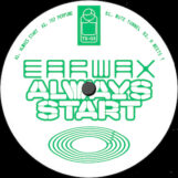 Earwax: Always Start [12"]